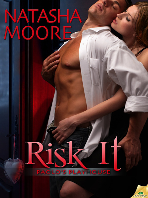 Title details for Risk It by Natasha Moore - Available